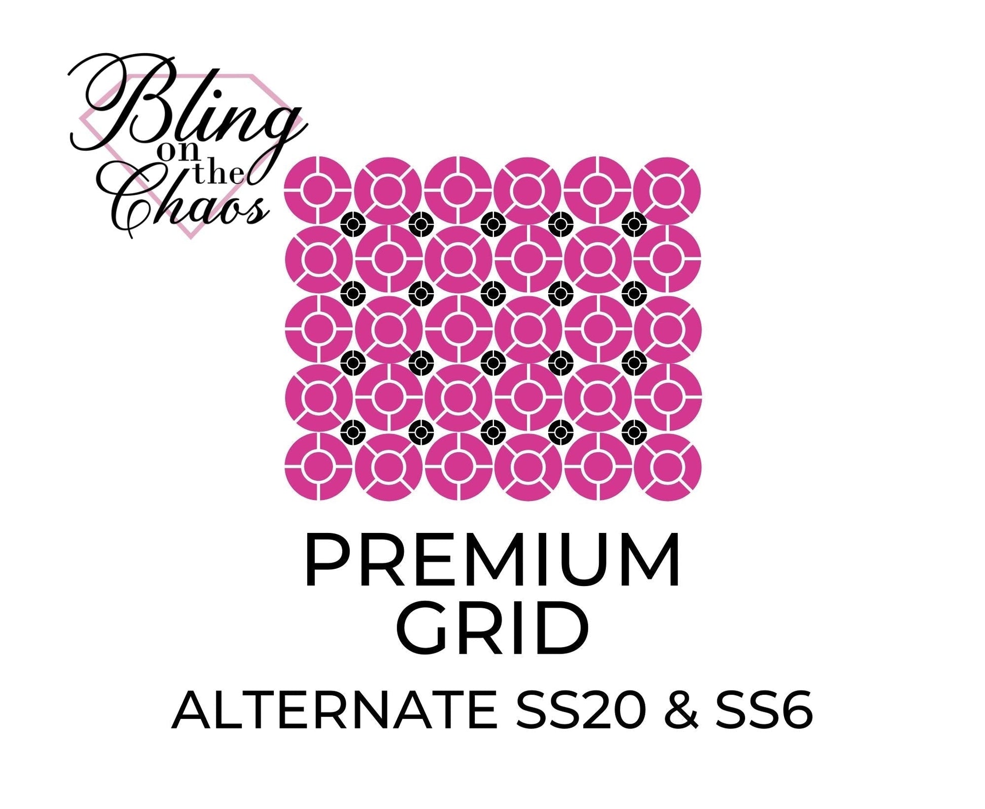 Premium Grid SS20/SS6 for 24oz Plump-Template-Bling on the Chaos